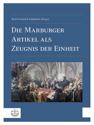cover image of Die Marburger Artikel als Zeugnis der Einheit